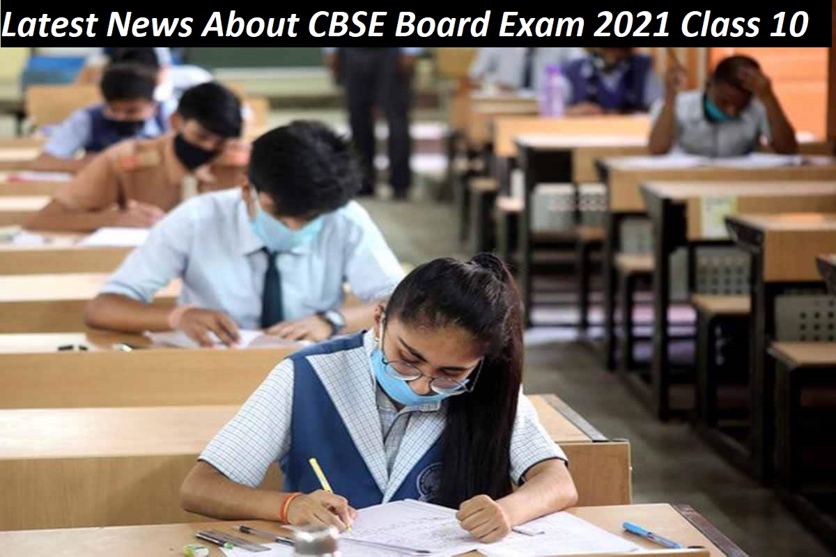 Latest News About Cbse Board Exam 2021 Class 10 All About Good Life